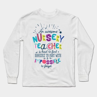 An Awesome Nursery Teacher Gift Idea - Impossible to forget Long Sleeve T-Shirt